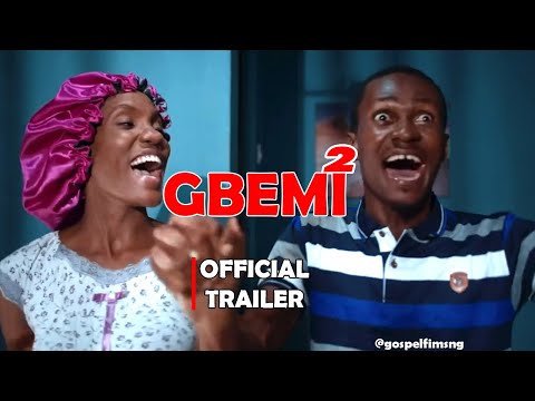 GBEMI PART 2  (TRAILER) Featuring Femi Adebile, Emmanuella Mike-Bamiloye