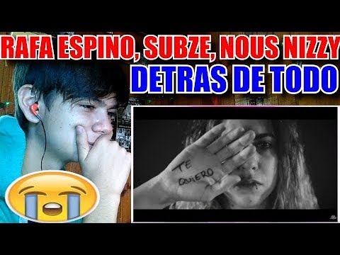 [REACCION] Rafa Espino - Detrás de todos (ft. Subze & Nous Nizzy)