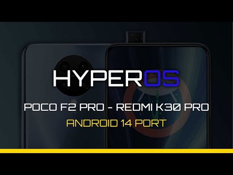HyperOS Android 14 on Poco F2 Pro Redmi K30 Pro Rom Port