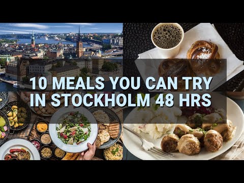10 Meals You can Try in Stockholm in 48 Hours