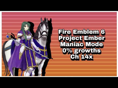 Fire Emblem 6 Project Ember Maniac mode 0% growths Chapter 14x