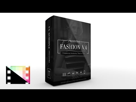 ProIntro Fashion Volume 4 - Introductory Titles for Final Cut Pro X   Pixel Film Studios