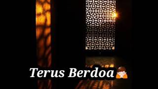Download lagu STORY WA ISLAMI//TERUS BERDOA mp3 Download lagu STORY WA ISLAMI//TERUS BERDOA mp3