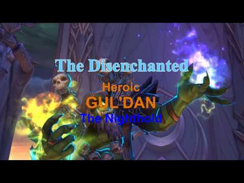 The Disenchanted vs Gul'dan HC
