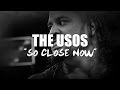 WWE: "So Close Now" (The Usos) Lyrics