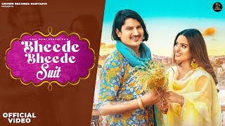 Bheede Bheede Suit (Official Video) - Amit Saini R