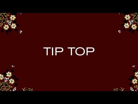 Video thumbnail for Tip top