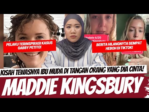 BERITA HILANGNYA IBU MUDA YANG PERNAH VIRAL DI T*KT0K! MADDIE KINGSBURY