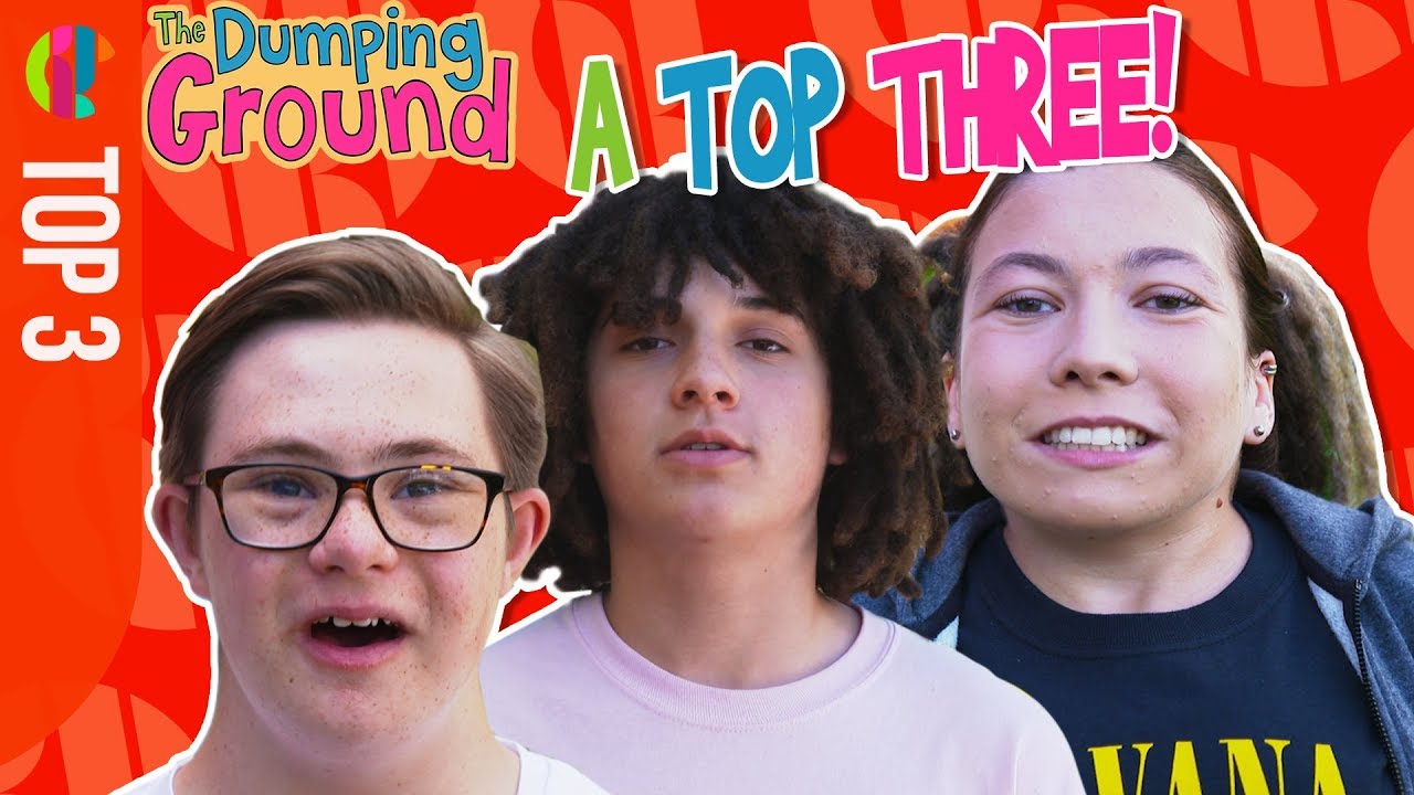 The Dumping Ground Cast Top 3