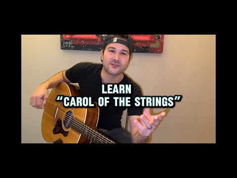 "Carol of the Strings" Tutorial PT. 1 - Ben Gallaher