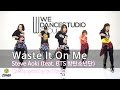 Waste It On Me - Steve Aoki (feat. BTS 방탄소년단) / Zumba Fitness / Video / Choreography / Heyna Waste It On Me - Steve Aoki (feat. BTS 방탄소년단) / Zumba Fitness / Video / Choreography / Heyna