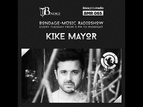 Bondage Music Radio - Edition 65 mixed by Kike Mayor