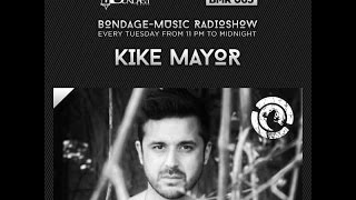 Bondage Music Radio - Edition 65 mixed by Kike Mayor