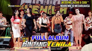 Download lagu 🔴FULL ALBUM / NEW BINTANG YENILA - WEDDING 'AISHA & SUGI' -NGURENREJO WEDARIJAKSA mp3 Download lagu 🔴FULL ALBUM / NEW BINTANG YENILA - WEDDING 'AISHA & SUGI' -NGURENREJO WEDARIJAKSA mp3
