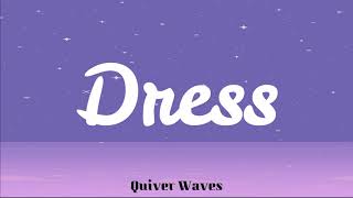 Taylor Swift - Dress (Lyrics)