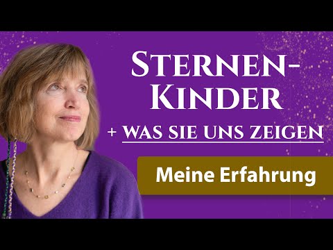 Spirituelle Bedeutung: Sternenkinder & was sie uns zeigen (Meine Sternenkind Erfahrung)