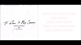 Trey Songz - Pain Killers (lyrics)