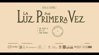 La Luz por Primera Vez | Tráiler Oficial