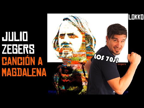 Reacción a Julio Zegers - Canción a Magdalena | Análisis de Lokko!