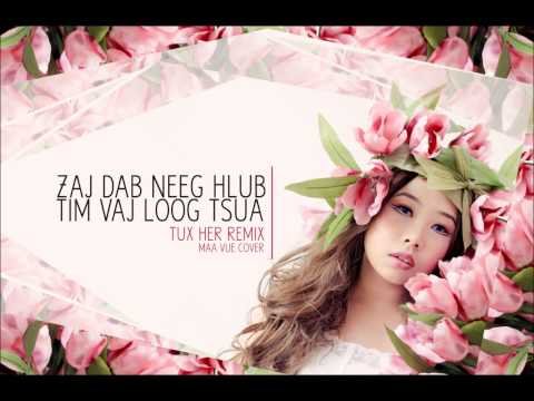 Zaj Dab Neeg Hlub Tim Vaj Loog Tsua (Remix Cover) by Maa Vue