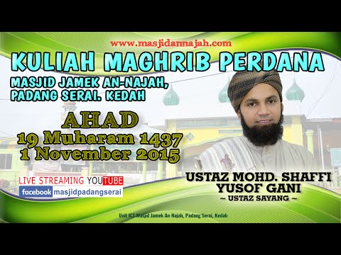 [LIVE] [011115] KULIAH PERDANA - USTAZ MOHD. SHAFFI YUSOF GANI