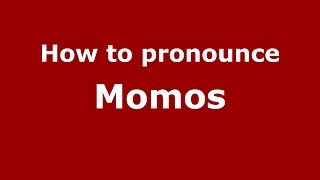 How to pronounce Momos