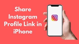 How to Share Instagram Profile Link in iPhone (2021)