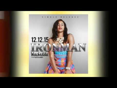 Wacheda: Iron Man (remix) ft Cactus  @Wacheda