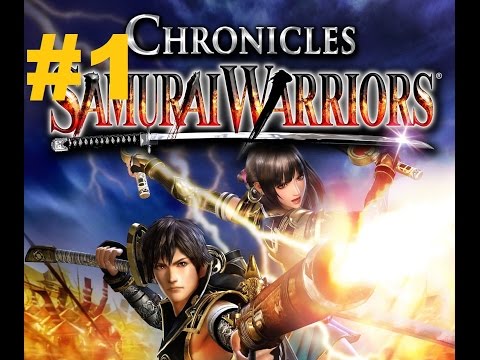 Samurai Warriors Chronicles - Walkthrough part 1