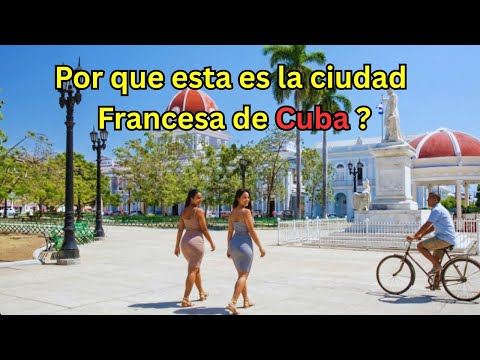 Cienfuegos: la ciudad francesa de Cuba que pocos conocen 🇨🇺🇫🇷 | Calles, historia y realidad