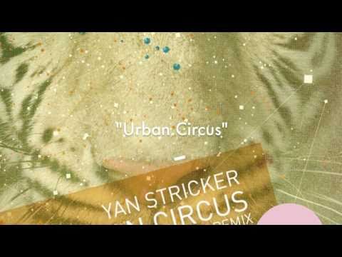 !ORGA08 - Yan Stricker - Urban Circus (Original Mix) [!Organism]