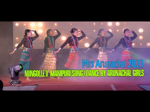 Nungolle || Manipuri Song ||  Arunachal Girls