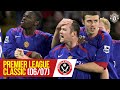 PL Classics | Rooney double blunts the Blades | Sheffield United 1-2 Manchester United (2006/07)
