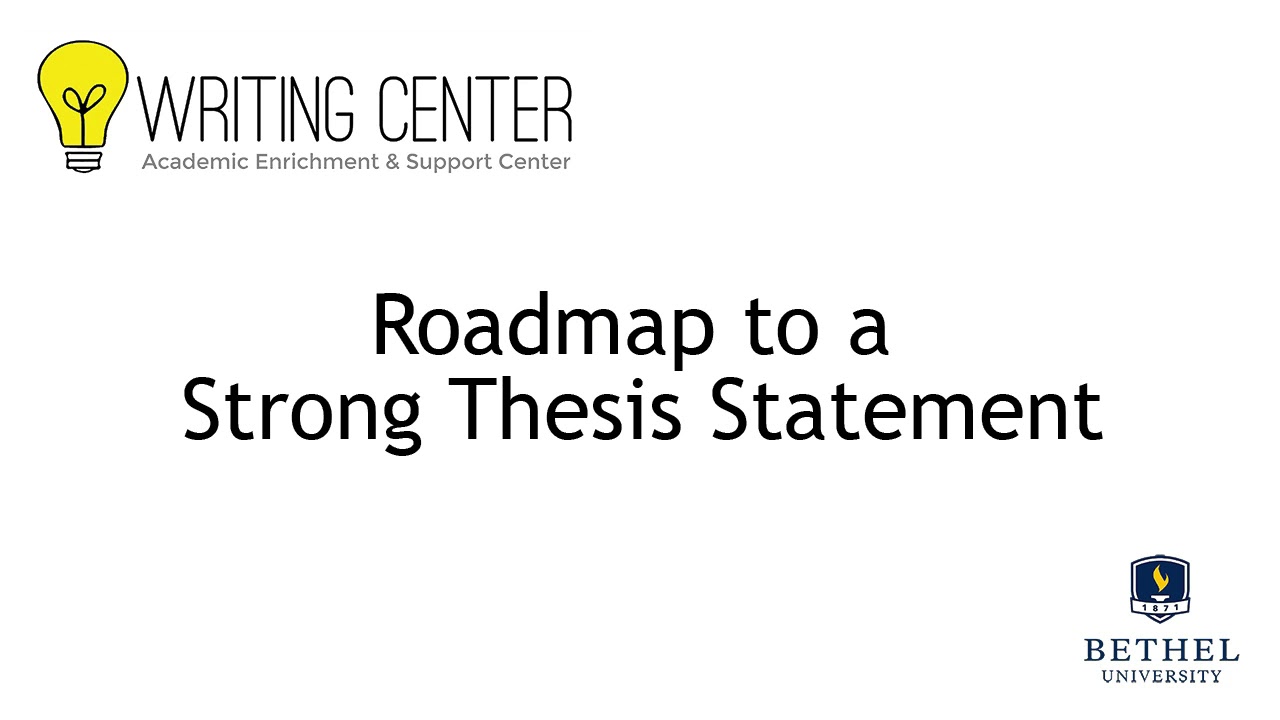 Roadmap to a Strong Thesis Statement