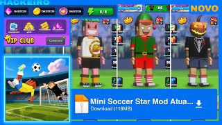 MINI SOCCER STAR v1.76 Mod DINHEIRO INFINITO e TUDO DESBLOQUEADO (Atualizado 2026)