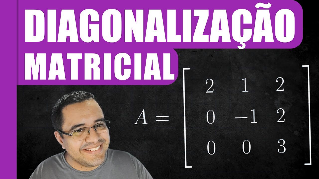 🟣 Diagonalização de uma matriz quadrada 3x3