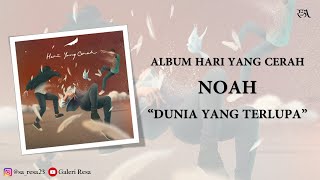 Download lagu NOAH · Dunia Yang Terlupa [Video Lirik] mp3