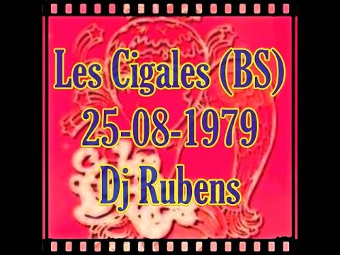 Les Cigales (BS) 25-08-1979 Dj Rubens