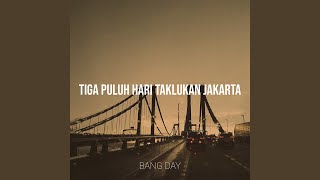 Download lagu Tiga Puluh Hari Taklukan Jakarta mp3 Download lagu Tiga Puluh Hari Taklukan Jakarta mp3