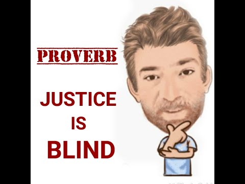 English Tutor Nick P Proverbs (375) Justice is Blind - Origin
