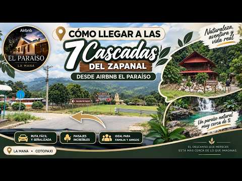 💦 Cómo llegar a las 7 Cascadas del Zapanal desde Airbnb El Paraíso | La Maná