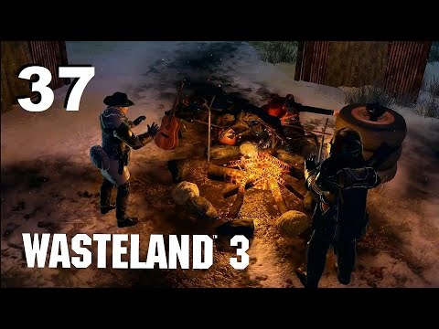 Wasteland 3 - Ep. 37: Seasoned Travelers