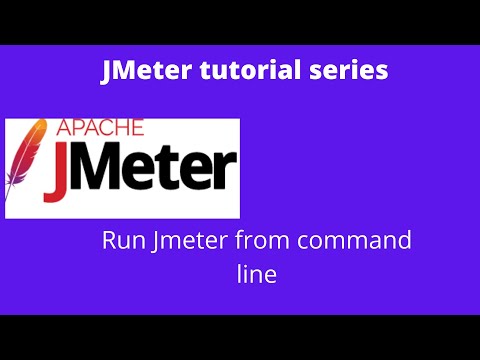 Jmeter tutorial 5 | How to run Jmeter tests from command line