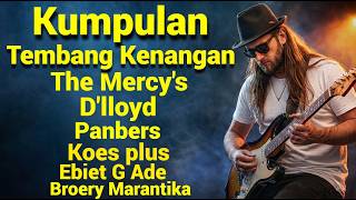 Download lagu The Most Popular Nostalgic Songs of All Time // The Mercy's-D'lloyd-Panbers-Koesplus-Ebiet G Ade-... mp3 Download lagu The Most Popular Nostalgic Songs of All Time // The Mercy's-D'lloyd-Panbers-Koesplus-Ebiet G Ade-... mp3