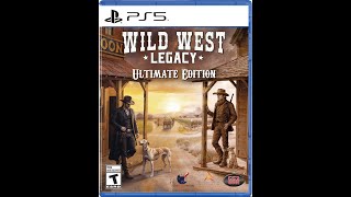 Wild West Legacy - Ultimate Edition PS5