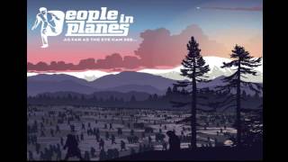 People In Planes - If You Talk Too Much (My Head Will Explode) [HQ]