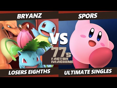 77s FM10 Top 8 - BryanZ (Pokemon Trainer) Vs. SPors (Kirby) SSBU Ultimate Tournament