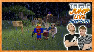 SLEEP OVER STREAM - Minecraft [7] | TripleJump Live