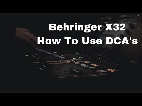 Behringer X32 How To Use DCA's (2 Methods)
