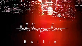 Rollin’ - Hello Sleepwalkers（Official Audio + Lyrics）